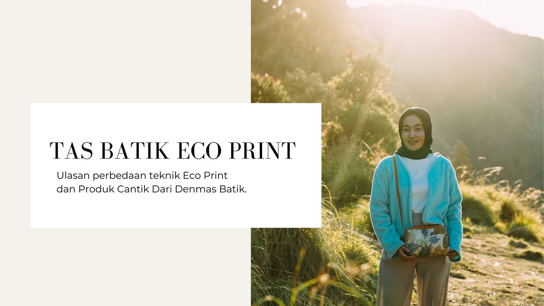 Tas Eco Print: Memadukan Keindahan Seni Tradisional dan Kecintaan Lingkungan